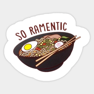 SO RAMENTIC Sticker